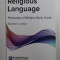 RELIGIOUS LANGUAGE - PHILOSOPHY OF RELIGION STUDY GUIDE by STEPHEN LOXTON , 2013