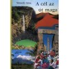 A c&eacute;l az &uacute;t maga - N&eacute;meth G&eacute;za