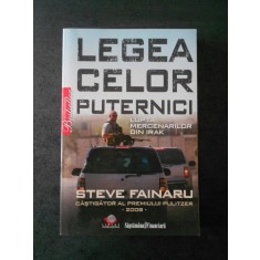 STEVE FAINARU - LEGEA CELOR PUTERNICI