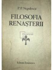 P. P. Negulescu - Filosofia renasterii (Editia: 1986) foto
