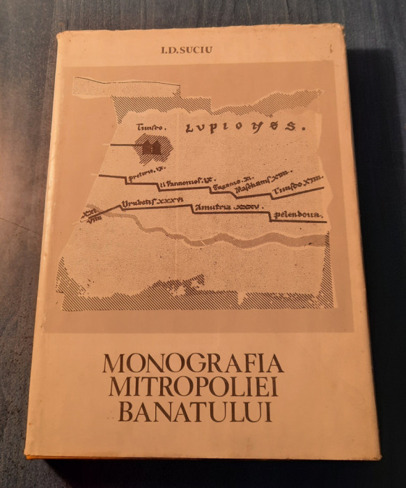 Monografia Mitropoliei Banatului I. D. Suciu