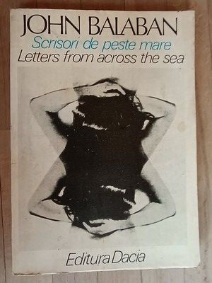 Scrisori de peste mare. Letters from across the sea- John Balaban foto