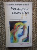 Hortensia Papadat Bengescu - Fecioarele despletite