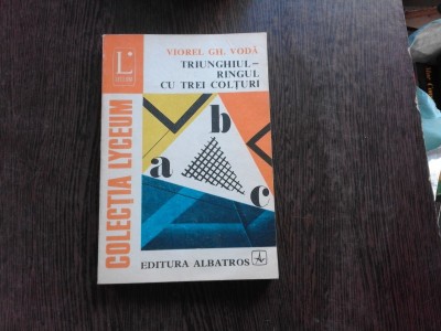 TRIUNGHIUL - RINGUL CU TREI COLTURI - VIOREL GH. VODA foto
