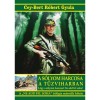 A s&oacute;lyom harcosa a tűzviharban - Cey-Bert R&oacute;bert Gyula