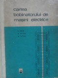 C. BALA - CARTEA BOBINATORULUI DE MASINI ELECTRICE 1967