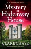 Mystery at Hideaway House: A totally thrilling cozy mystery novel