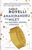 Anaximandru din Milet - Carlo Rovelli, Humanitas