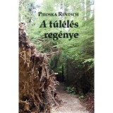 A t&uacute;l&eacute;l&eacute;s reg&eacute;nye - Rentsch Piroska
