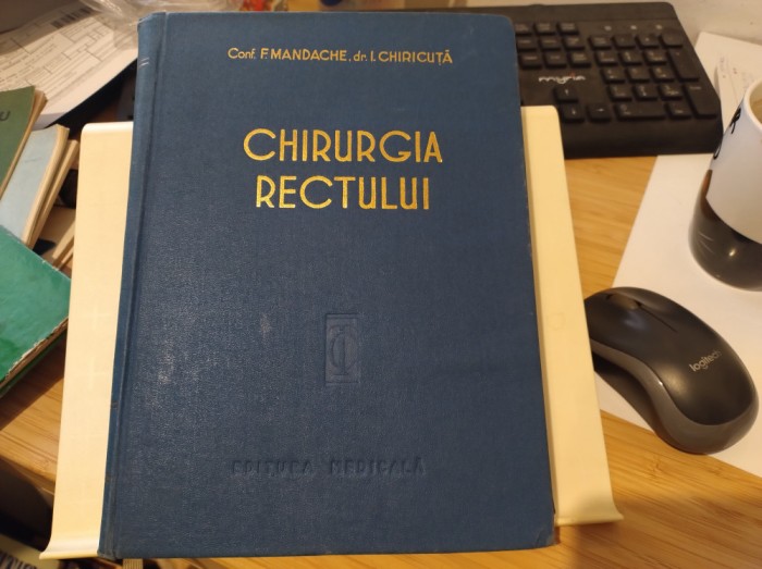 Chirurgia rectului. Conf. F. Mandache, Dr. I. Chiricuță