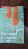 Sindromul picioarelor nelinistite - Ioana Unk