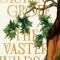 The Vaster Wilds