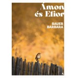 &Aacute;mon &eacute;s Elior - (K&uuml;l&ouml;nleges kiad&aacute;s) - Bauer Barbara