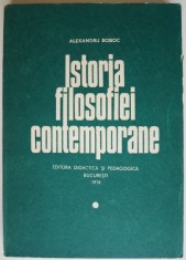 Istoria filosofiei contemporane ? Alexandru Boboc foto