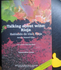 Sa vorbim despre vin Talking About Wine Rioja Antonio Remesal Villar foto