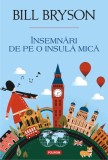 Cumpara ieftin Insemnari De Pe O Insula Mica, Bill Bryson - Editura Polirom