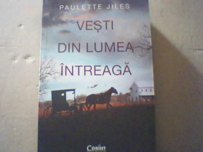 Paulette Jiles - VESTI DIN LUMEA INTREAGA ( 2021 ) foto