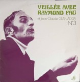 Disc Vinil LP Raymond Fau Veill&eacute;e Nr. 3 (1977) Editions Studio SM Muzica Clasica/Opereta 30cm