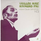 Disc vinil, LP. Veillee Avec Raymond Fau Nr. 3-RAYMOND FAU-242462