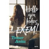 Hell&oacute; &uacute;jra, kedves exem! - Tomor Anita