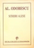Scrieri Alese A.I. Odobescu - Editura Fundatiei Culturale Romane, 1994, 427 pagini, Romane, Beletristica