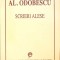 SCRIERI ALESE-A.I. ODOBESCU-271743