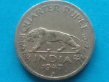 INDIA BRITANICA- &frac14; RUPEE 1947