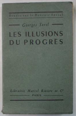 LES ILLUSIONS DU PROGRES par GEORGES SOREL , 1947 foto