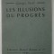 LES ILLUSIONS DU PROGRES par GEORGES SOREL , 1947