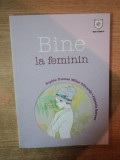BINE LA FEMININ de SOPHIE DUMAS MILNE EDWARDS , PATRICIA BAREAU , 2011
