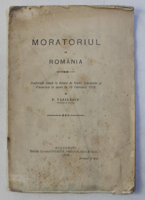 MORATORIUL IN ROMANIA de P. VASILESCU, 1915 foto