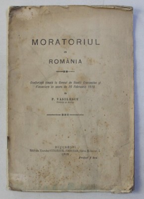 MORATORIUL IN ROMANIA de P. VASILESCU, 1915 foto