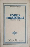 Poetica Minulesciana - Interpretari Critice, Sina Danciulescu, Scrisul Romanesc 1986, Beletristica, Biografii, Carte Romana
