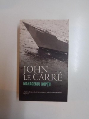 MANAGERUL NOPTII de JOHN LE CARRE , 2010 foto