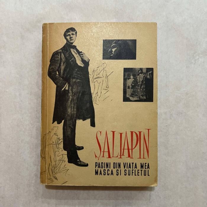 Saliapin - Pagini din viata mea - Masca si sufletul