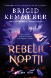 Rebelii nopții (primul volum al seriei &bdquo;Rebelii nopții&rdquo;)