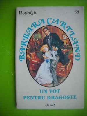 HOPCT UN VOT PENTRU DRAGOSTE /BARBARA CARTLAND -EDIT ALCRIS 2003 -159 PAGINI foto