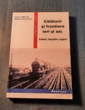 Calatorii si frontiere ieri si azi Adelina Oana Stefan