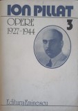 Opere Vol. 3 Poezii 1927-1944 - Ion Pillat - Editura Eminescu 1986 - 660 Pagini - Carte Beletristica Romana