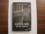 PVM - Petronela ROTAR &quot;Ajuta-ma sa nu dispar&quot; / necitita