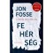 Feh&eacute;rs&eacute;g - Jon Fosse