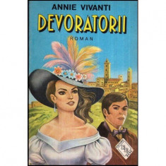 Annie Vivanti - Devoratorii - roman - 118843
