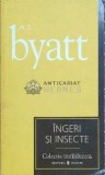 Ingeri si insecte (Cotidianul) - 2007 - A. S. Byatt ($C95), Univers