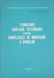 TEHNOLOGIE SANITARA VETERINARA PENTRU COMPLEXELE DE INGRASARE A OVINELOR-DIRECTIA SANITARA VETERINARA