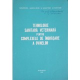 TEHNOLOGIE SANITARA VETERINARA PENTRU COMPLEXELE DE INGRASARE A OVINELOR-DIRECTIA SANITARA VETERINARA-247135
