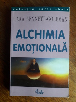 Alchimia emotionala - Tara Bennett Goleman / R2P2F foto