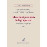 Infractiuni prevazute in legi speciale. Editia 6 - Mihai Adrian Hotca