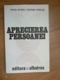 K2 Titus Suteu, Victor Farcas - Aprecierea persoanei