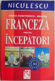 Franceza pentru incepatori &ndash; Maria Dumitrescu-Brates