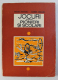 JOCURI PENTRU PIONIERI SI SCOLARI de MIOARA ATANASIU si CLAUDIU ATANASIU , 1974